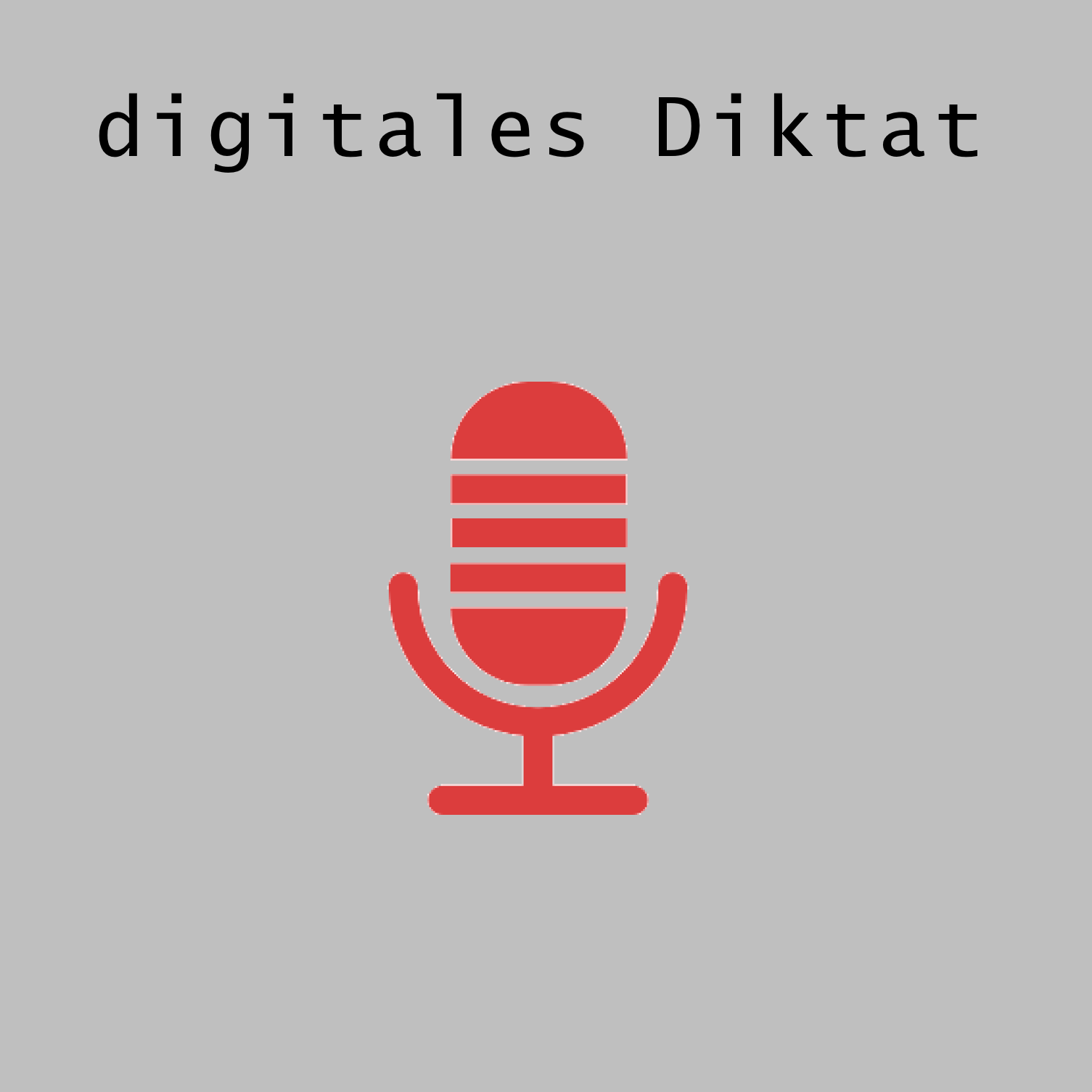 digitales Diktat