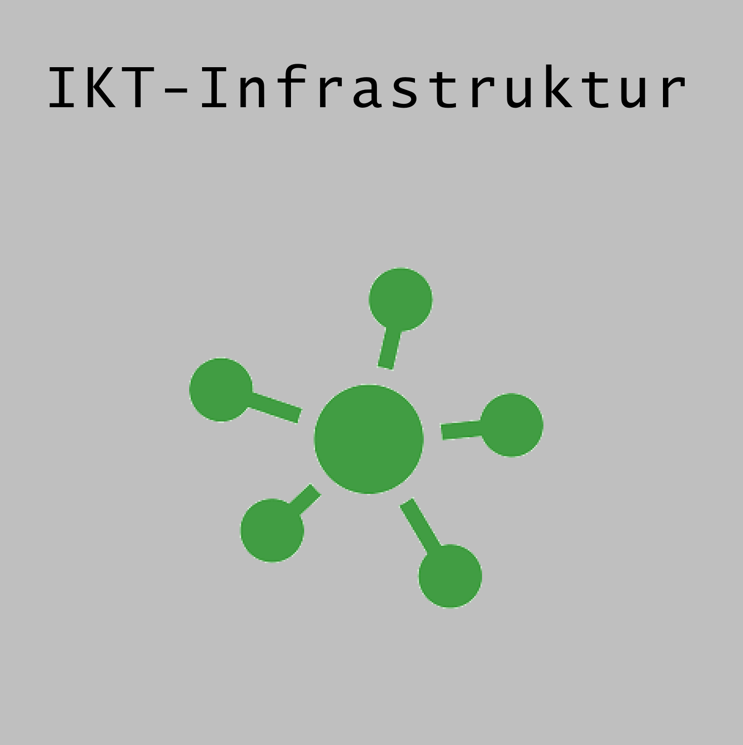 IKT-Infrastruktur